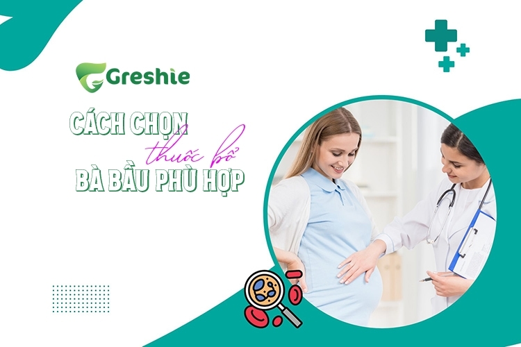 Cach chon thuoc bo ba bau phu hop