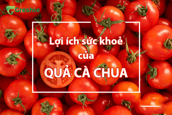 Loi ich suc khoe cua ca chua